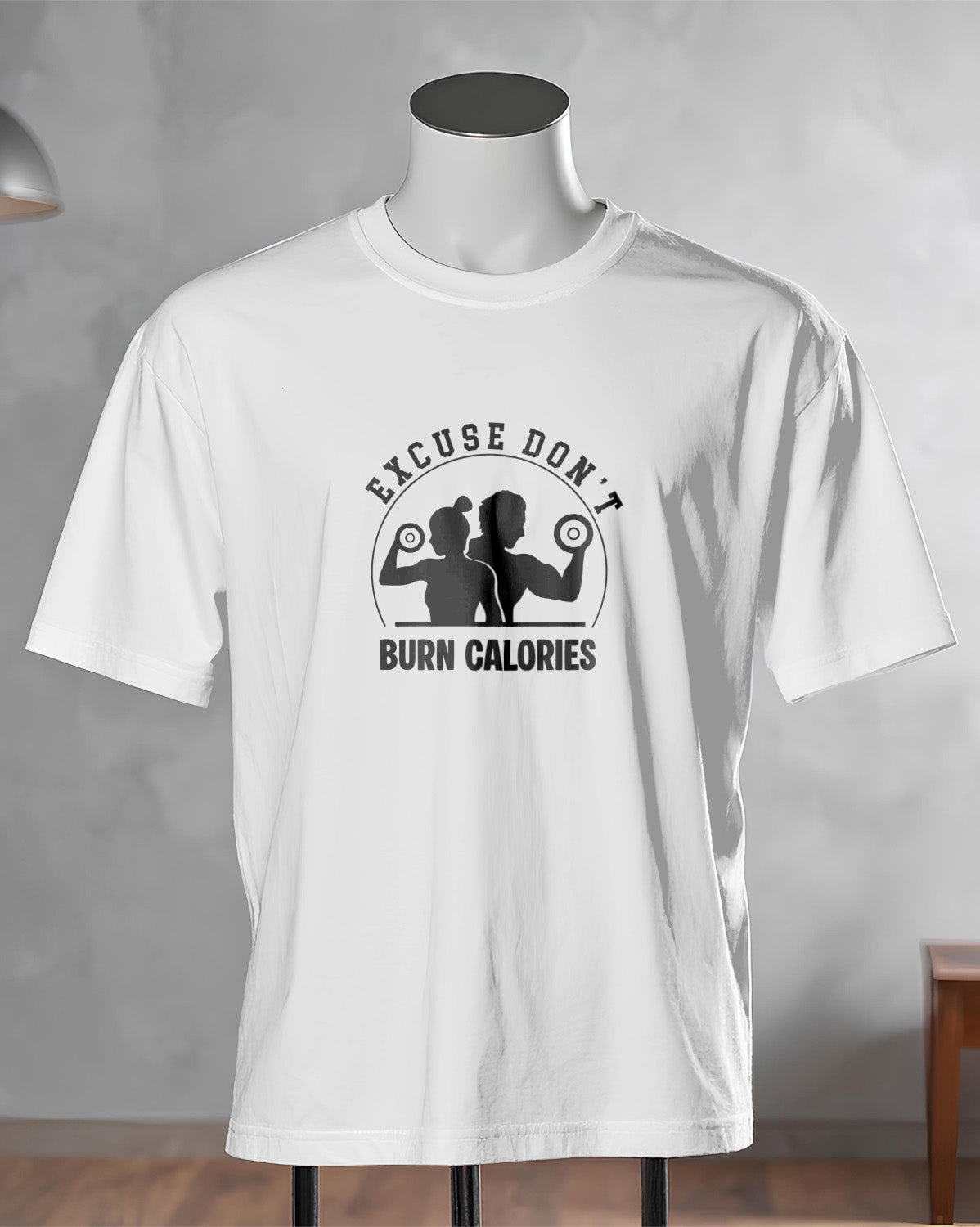 Unisex Motivation Tee | Excuse Don'T Burn Calories