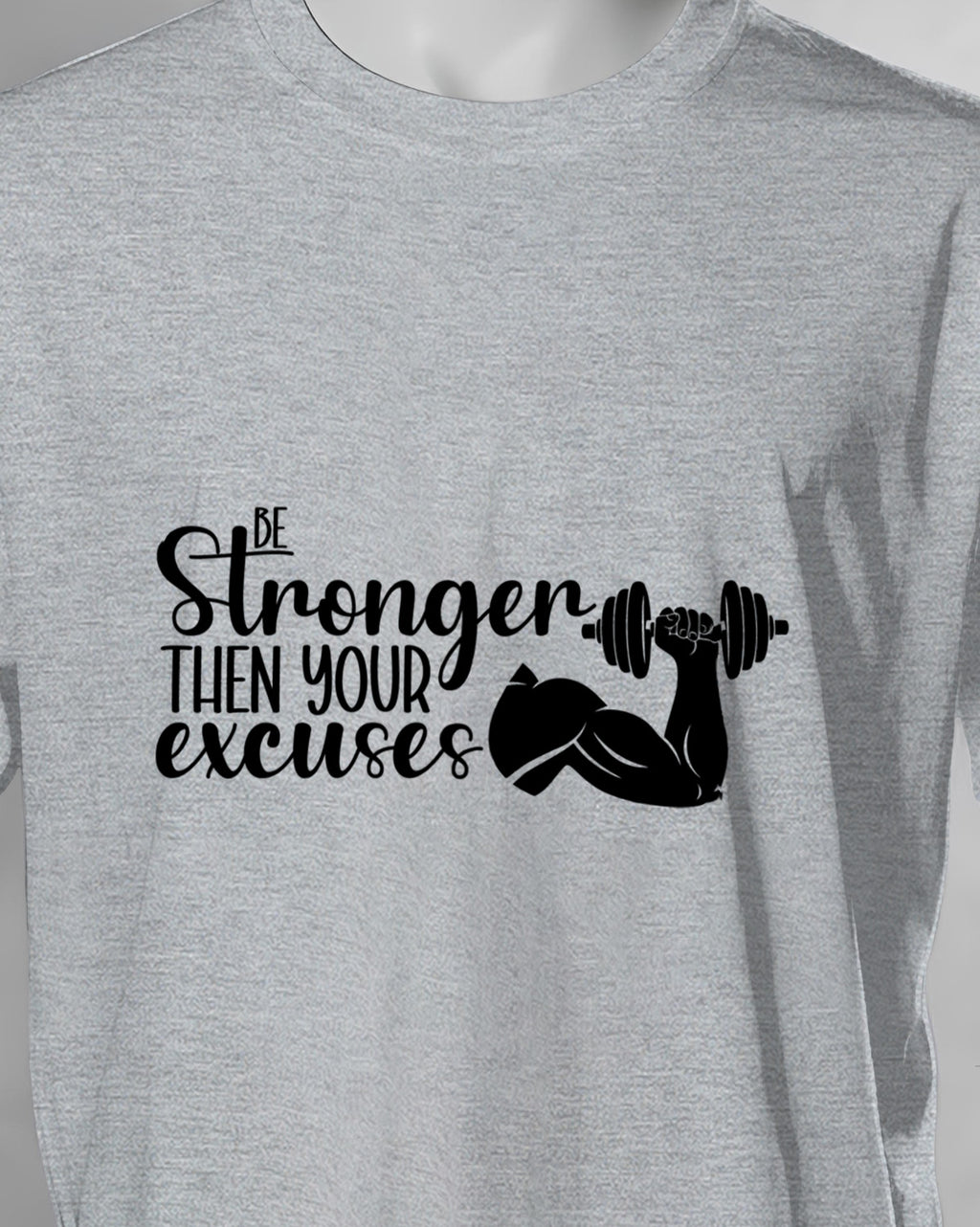 Unisex Motivation Tee | Stronger Then Your Excuses