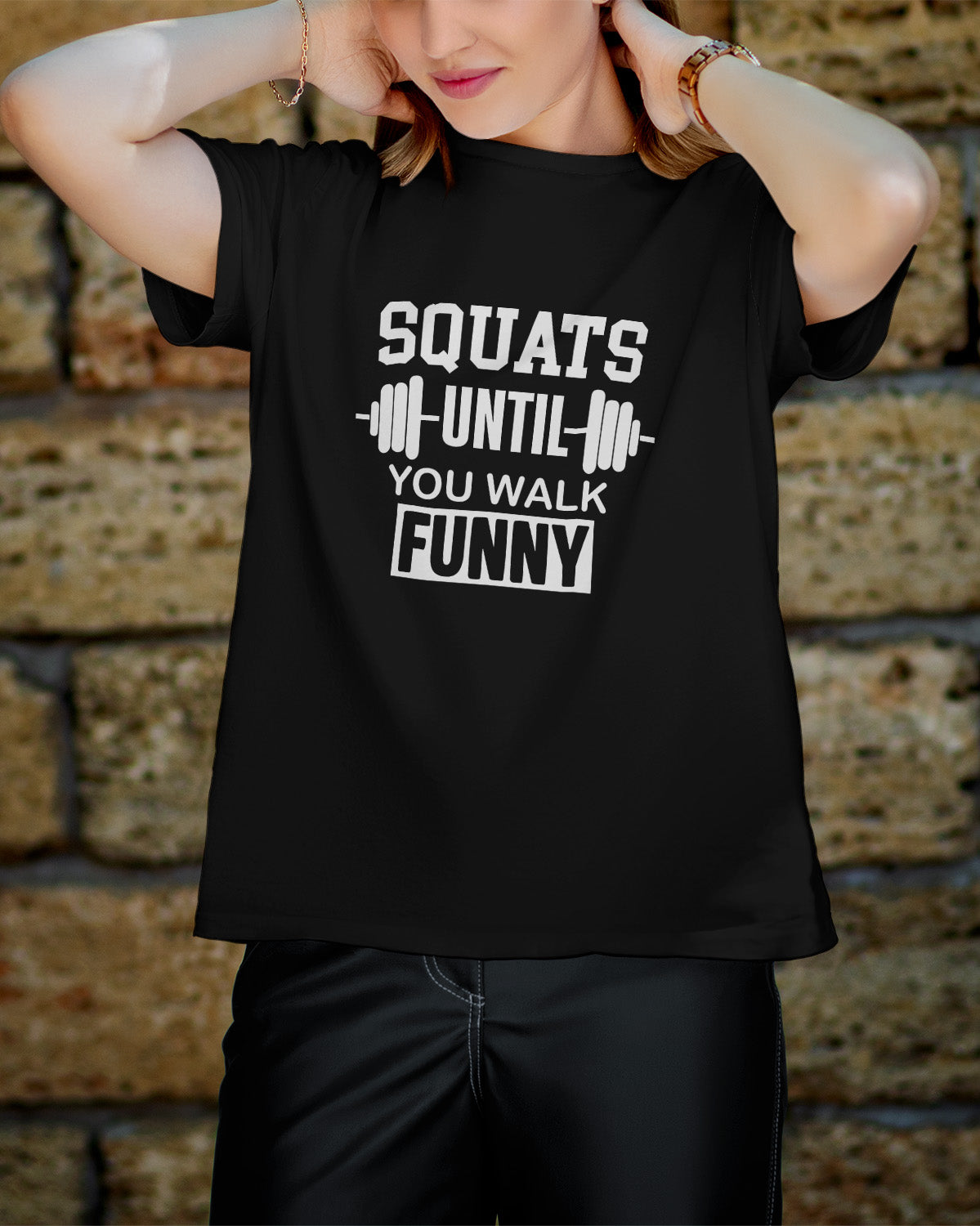 Unisex Motivation Tee | Squats Until You Walk Funny