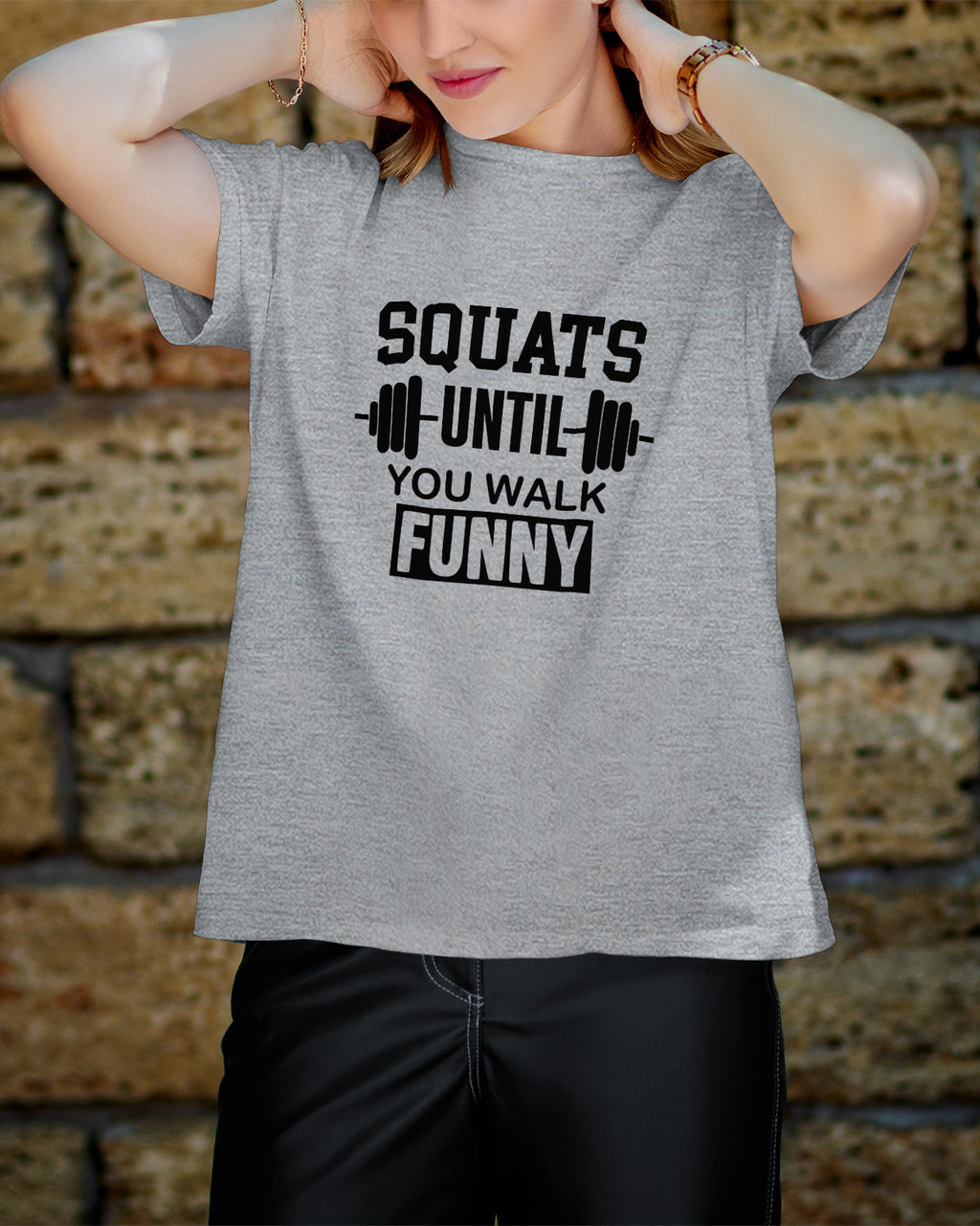 Unisex Motivation Tee | Squats Until You Walk Funny
