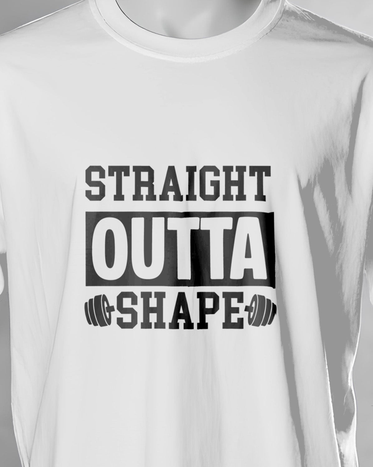 Unisex Motivation Tee | Straight Outta Shape