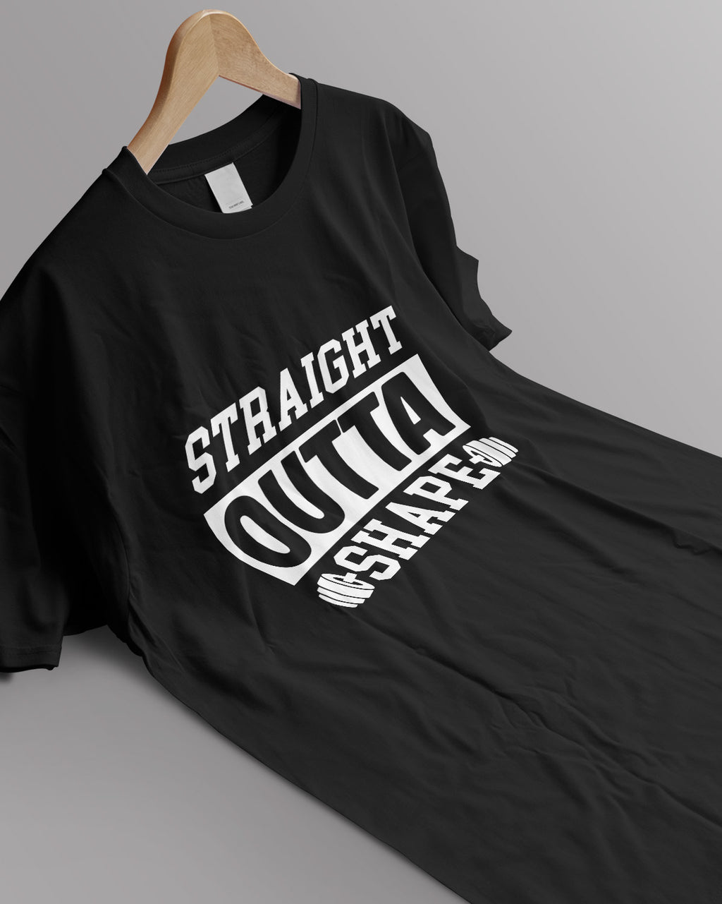 Unisex Motivation Tee | Straight Outta Shape