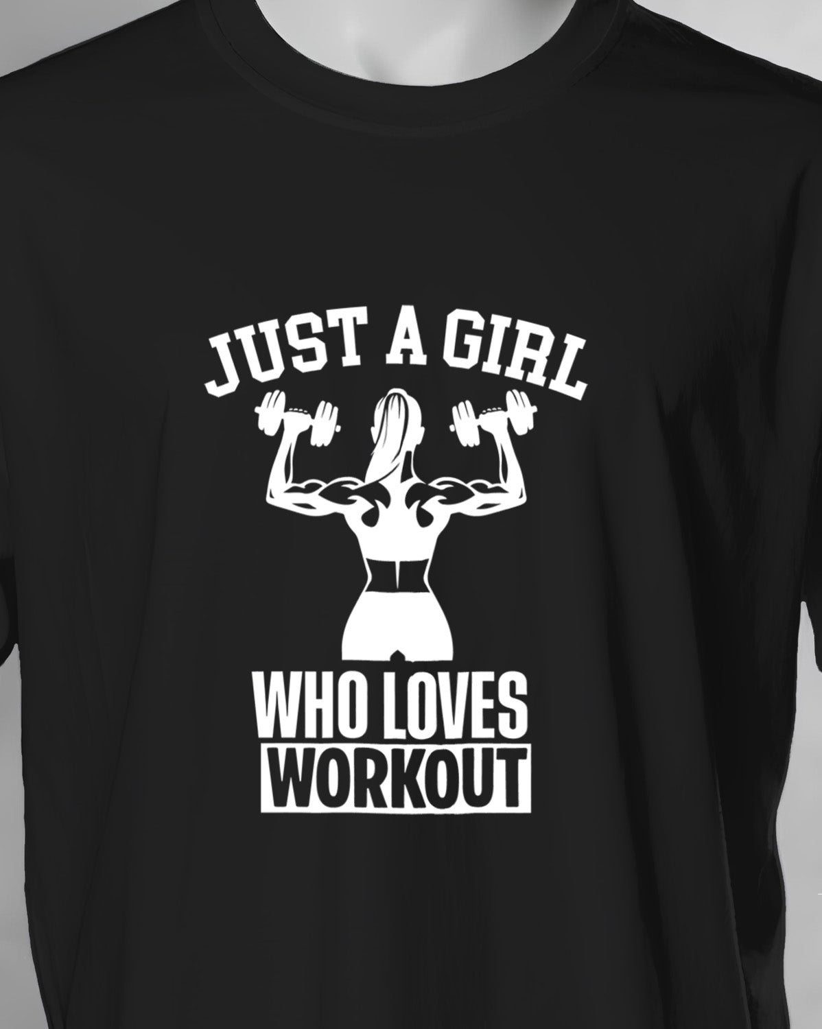 Unisex Motivation Tee | Just A Girl Who Loves Workout
