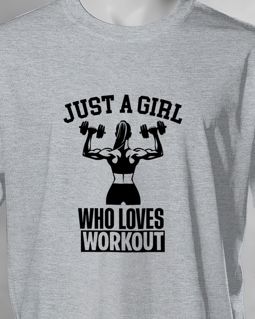 Unisex Motivation Tee | Just A Girl Who Loves Workout