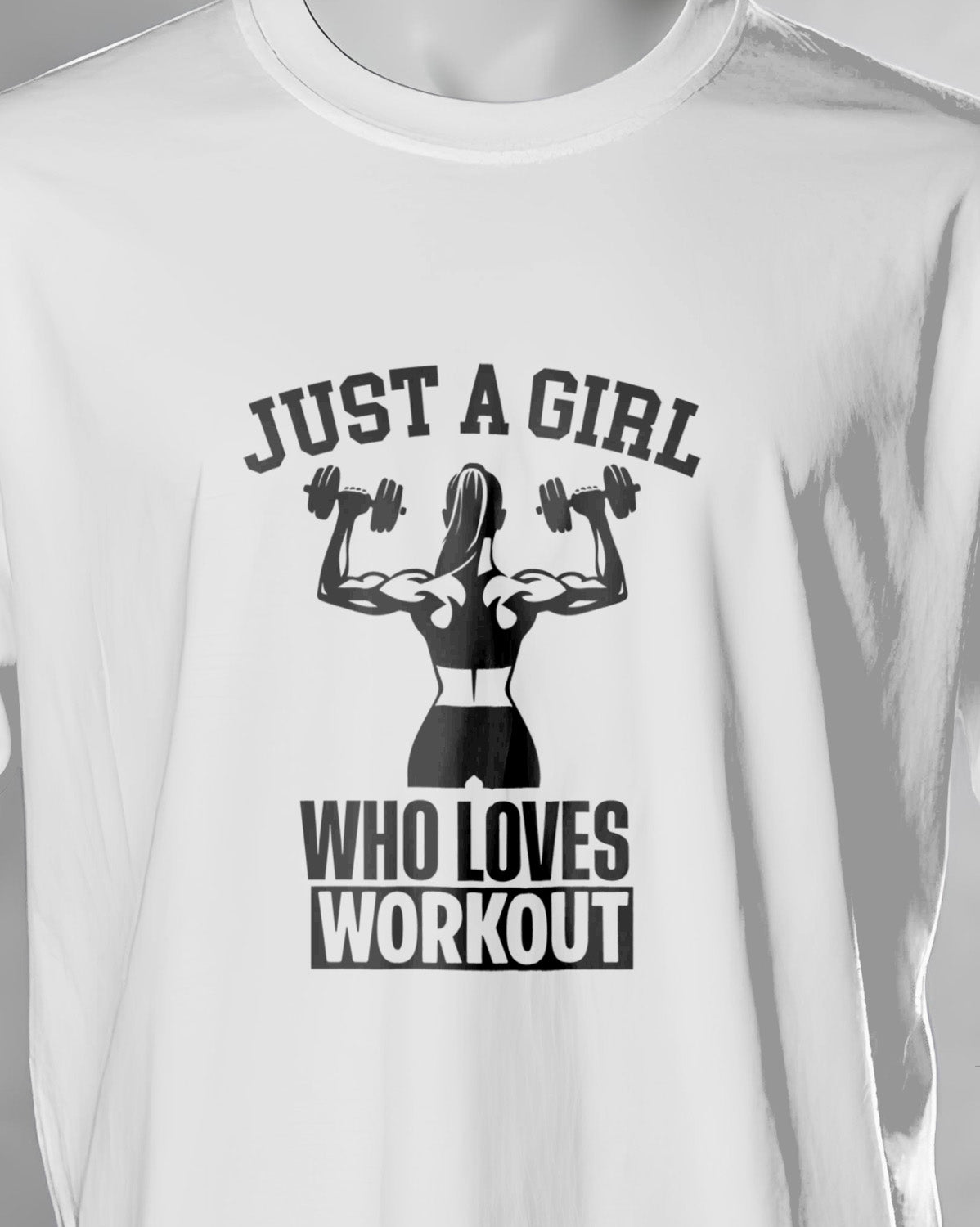 Unisex Motivation Tee | Just A Girl Who Loves Workout