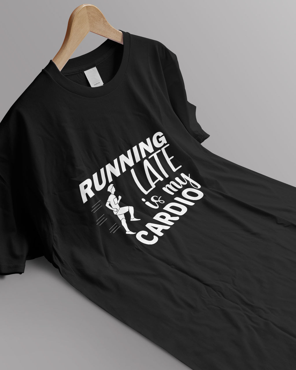 Unisex Motivation Tee | Running Late Is My Cardio