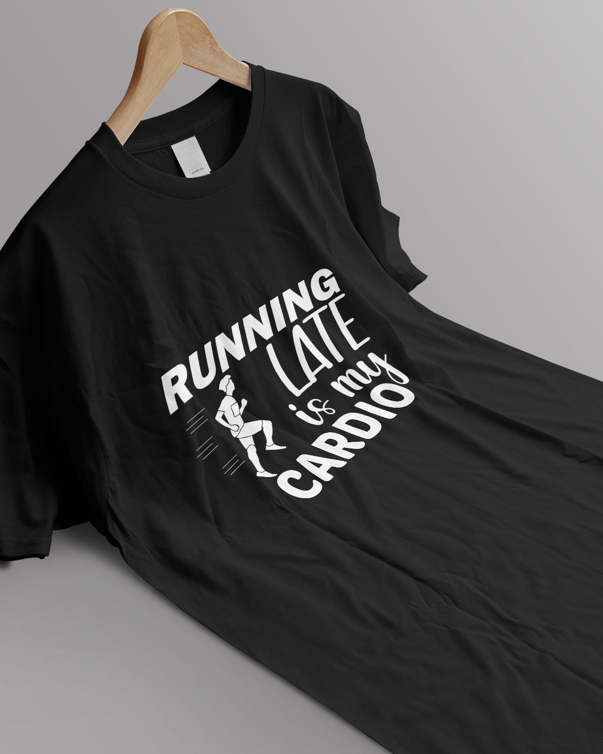 Unisex Motivation Tee | Running Late Is My Cardio