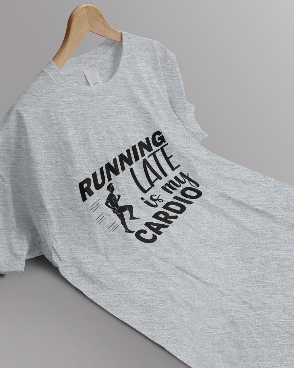 Unisex Motivation Tee | Running Late Is My Cardio