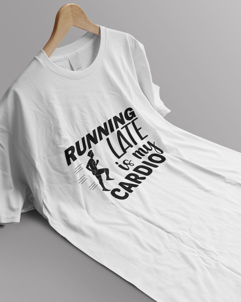 Unisex Motivation Tee | Running Late Is My Cardio