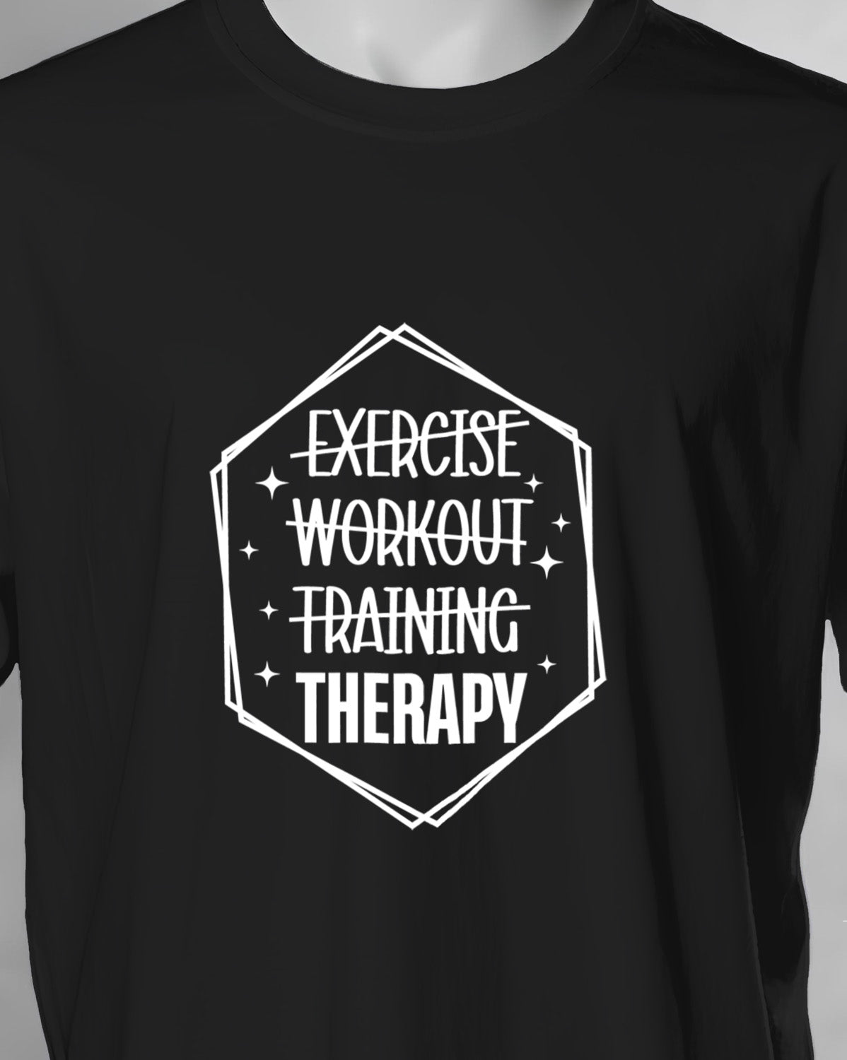 Unisex Motivation Tee | Exercise Workout Training Therapy