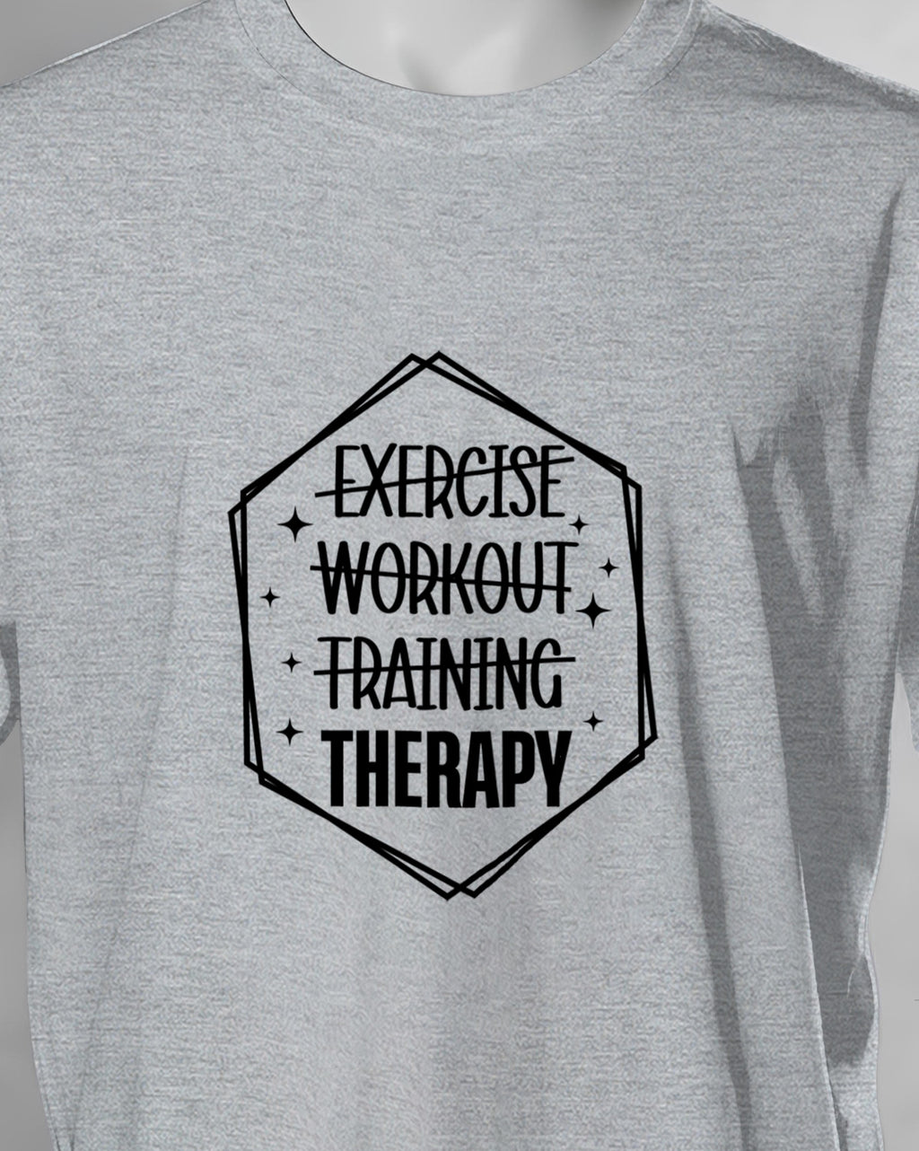 Unisex Motivation Tee | Exercise Workout Training Therapy
