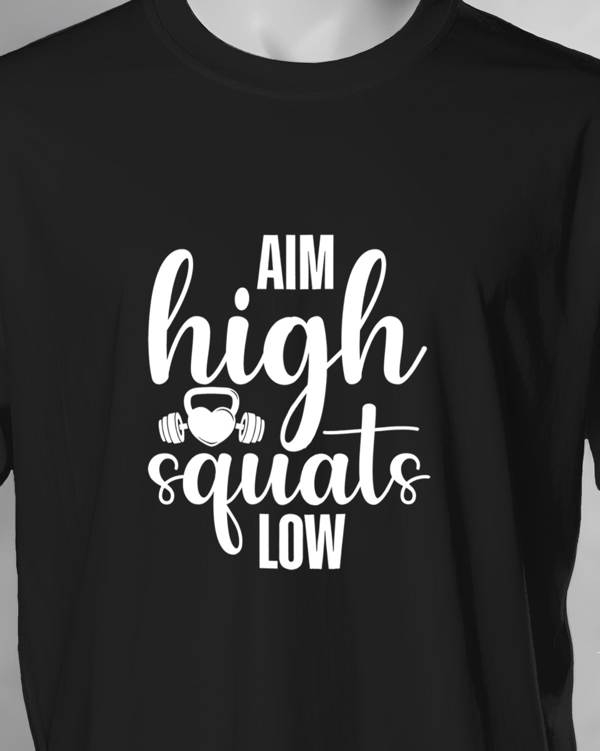 Unisex Motivation Tee | Aim High Squats Low