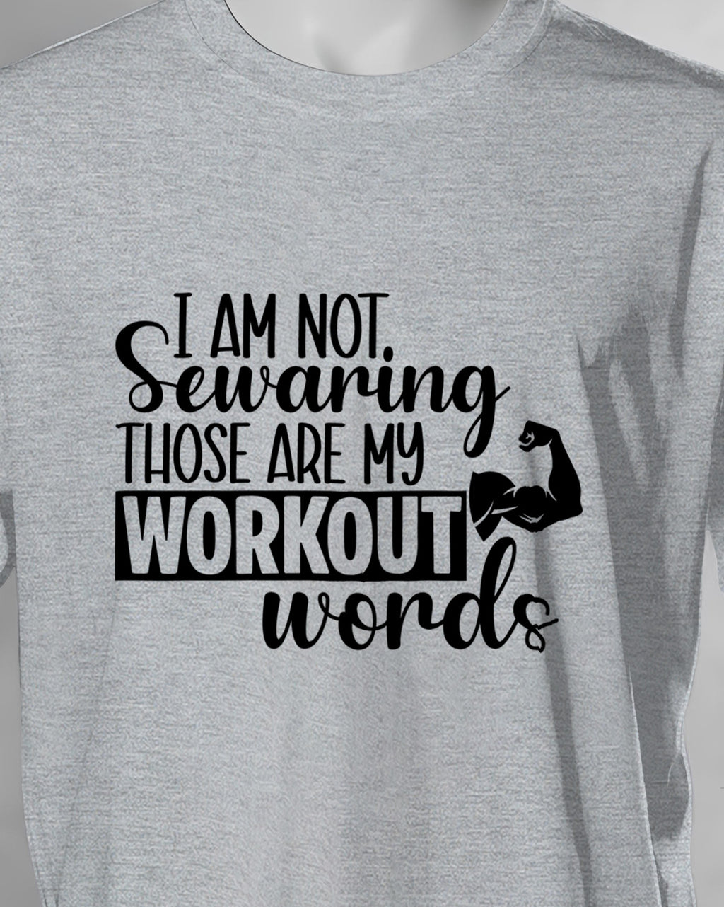 Unisex Motivation Tee | I Am Not Sewaring Those Are My Workout Words