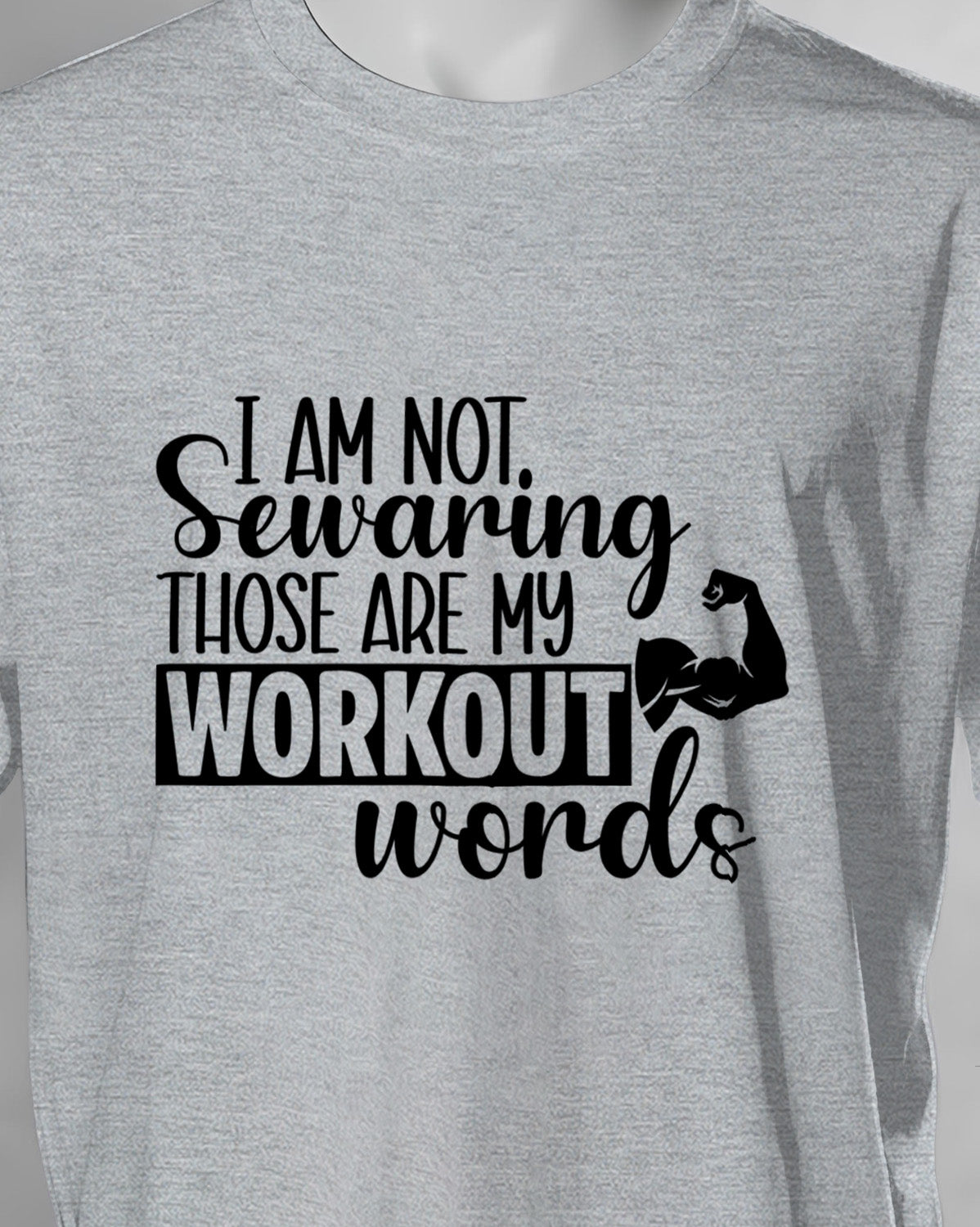 Unisex Motivation Tee | I Am Not Sewaring Those Are My Workout Words