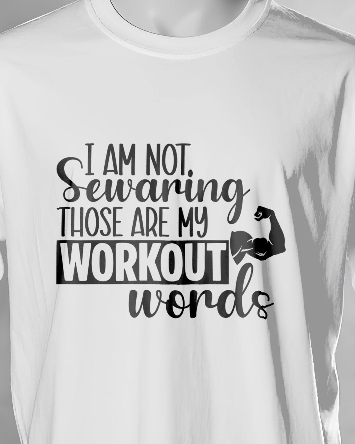 Unisex Motivation Tee | I Am Not Sewaring Those Are My Workout Words