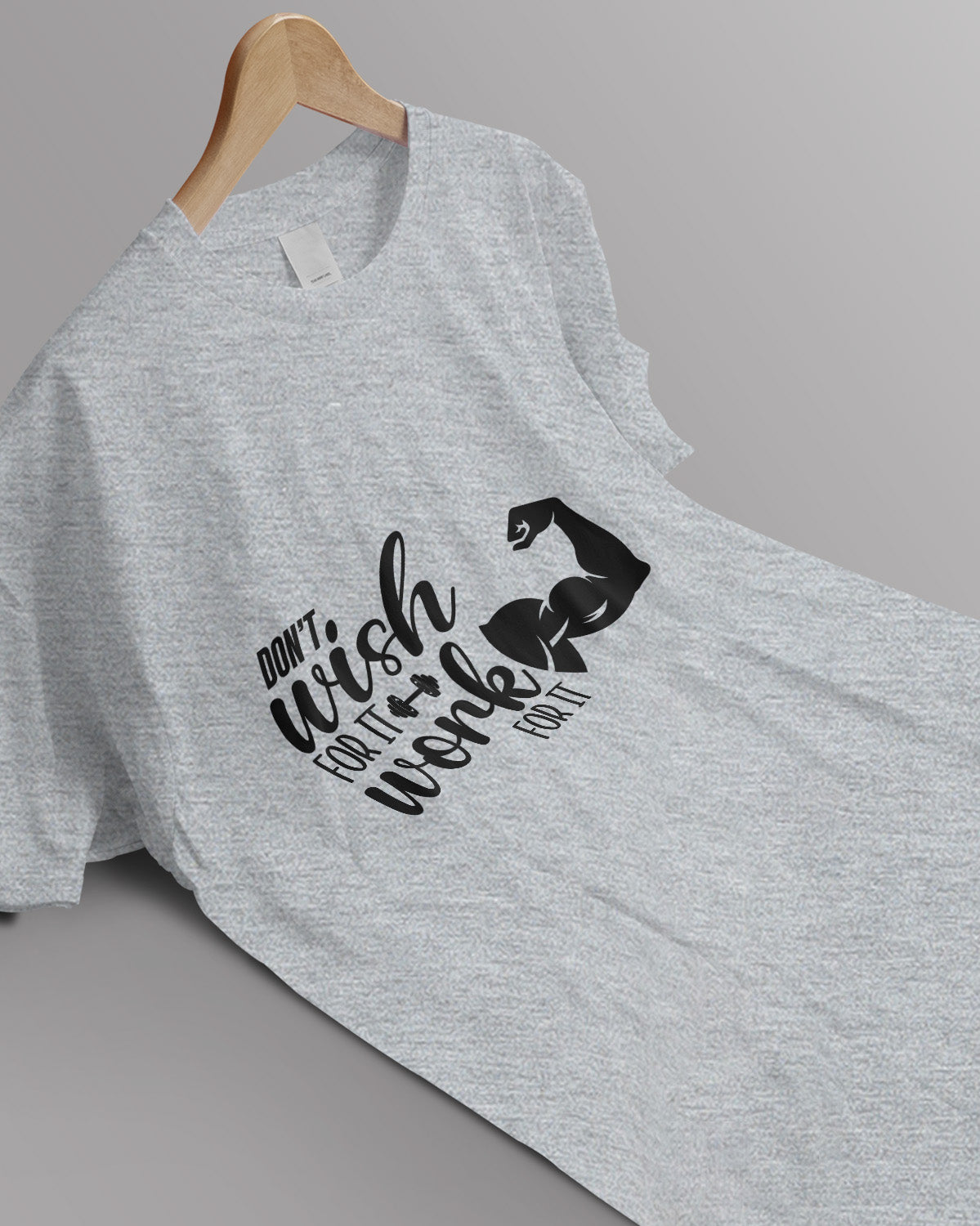 Unisex Motivation Tee | Don'T Wish For It Work For It