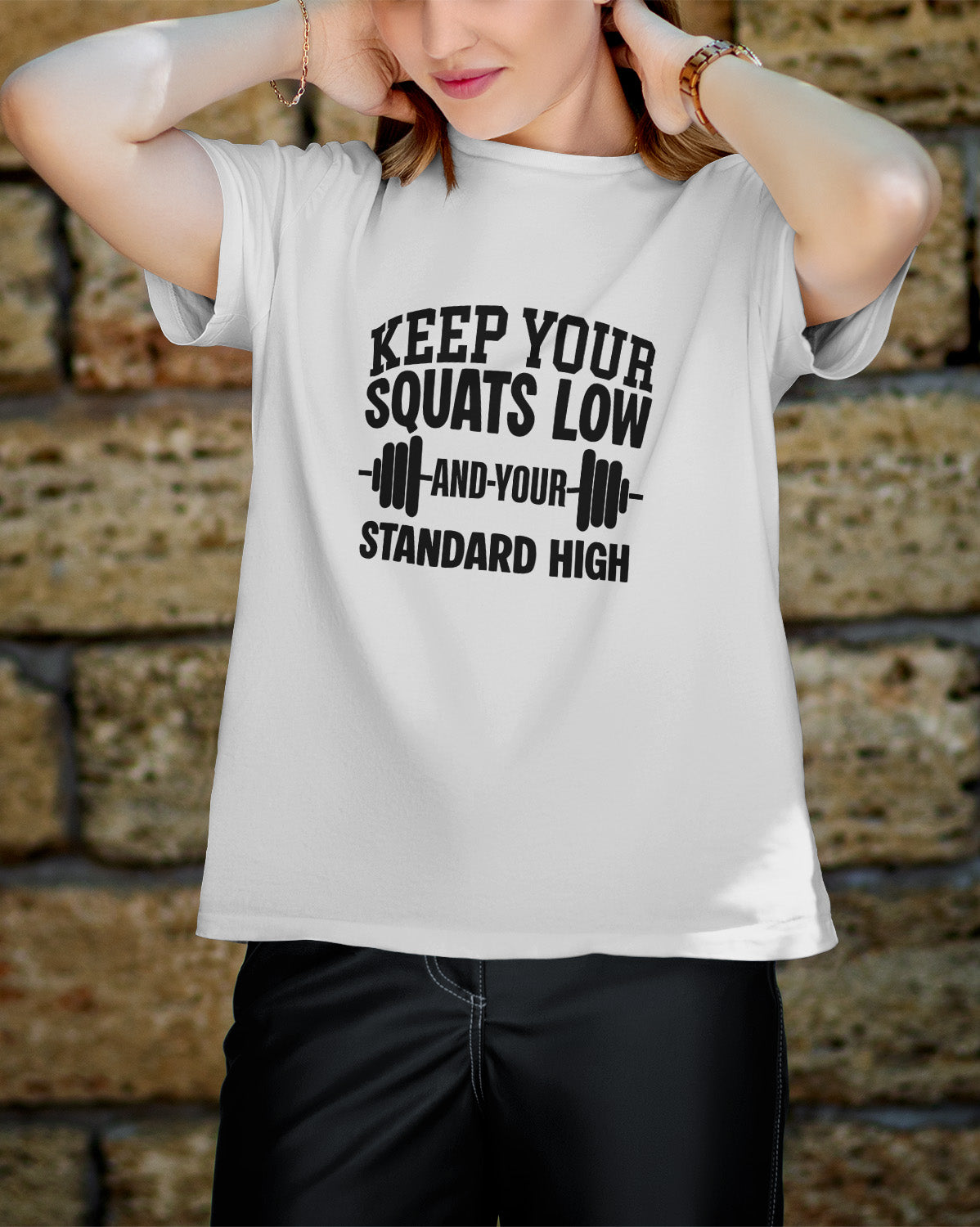 Unisex Motivation Tee | Keep Your Squats Low And Your Standard High