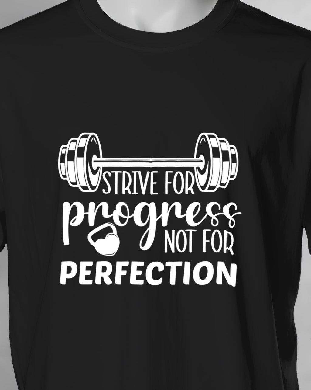 Unisex Motivation Tee | Strive For Progress Not For Perfection