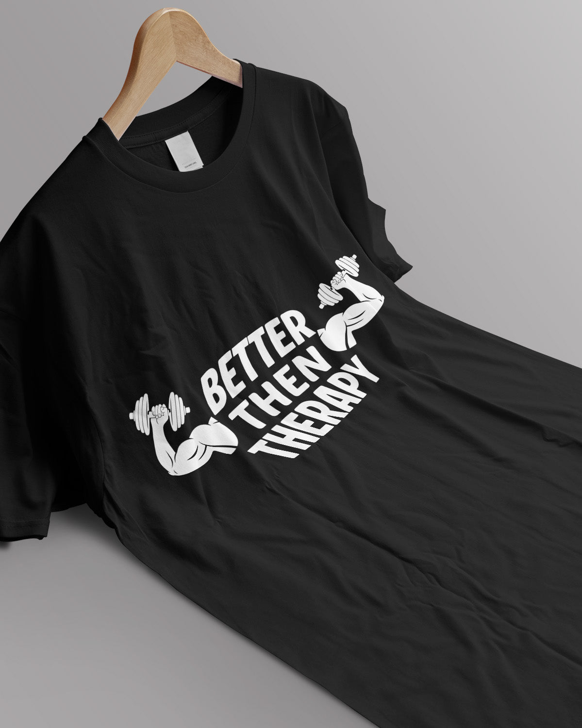 Unisex Motivation Tee | Better Then Therapy