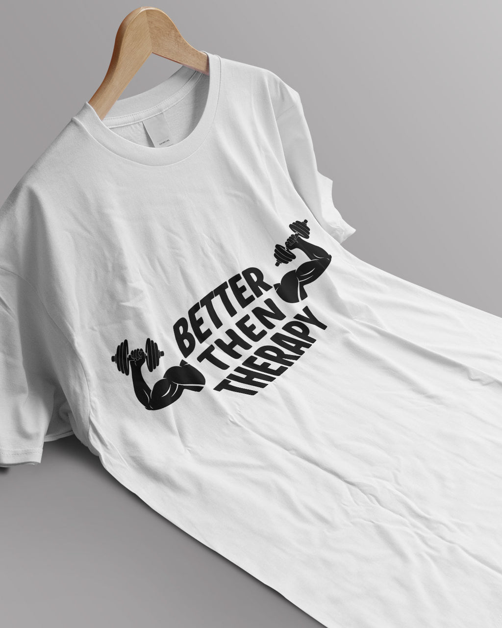 Unisex Motivation Tee | Better Then Therapy