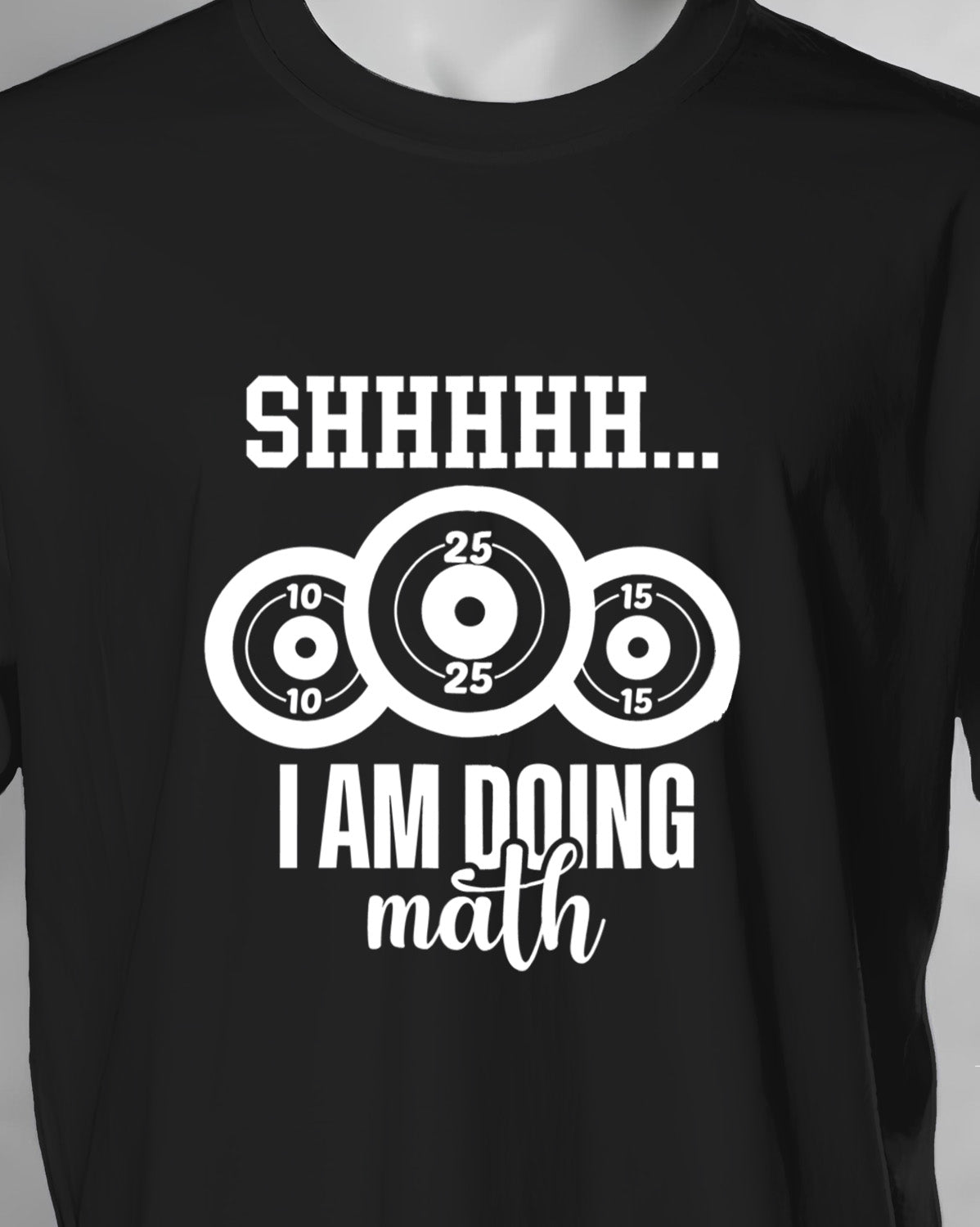 Unisex Motivation Tee | Shhhhh... I Am Doing Math