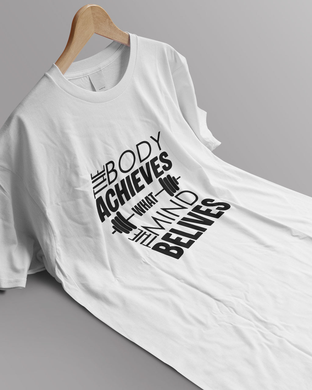 Unisex Motivation Tee | The Body Achieves What The Mind Belives