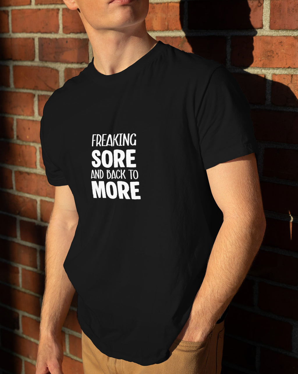 Unisex Motivation Tee | Freaking Sore And Back To More
