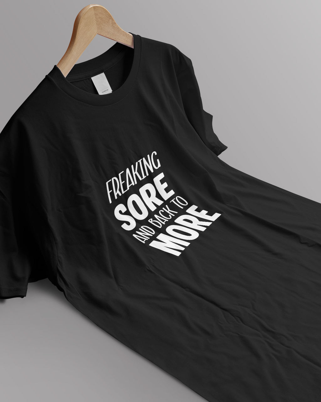 Unisex Motivation Tee | Freaking Sore And Back To More