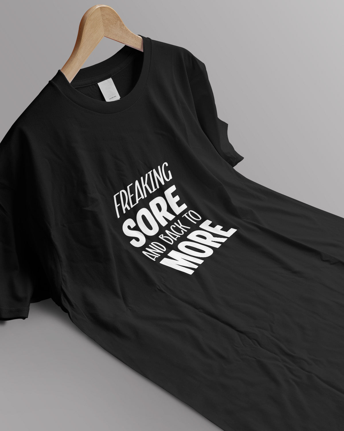 Unisex Motivation Tee | Freaking Sore And Back To More