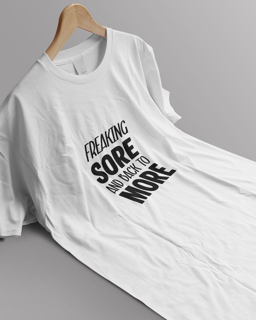 Unisex Motivation Tee | Freaking Sore And Back To More