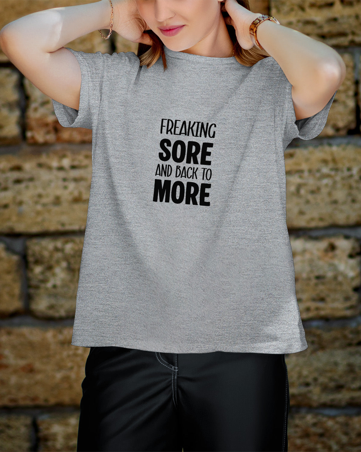 Unisex Motivation Tee | Freaking Sore And Back To More