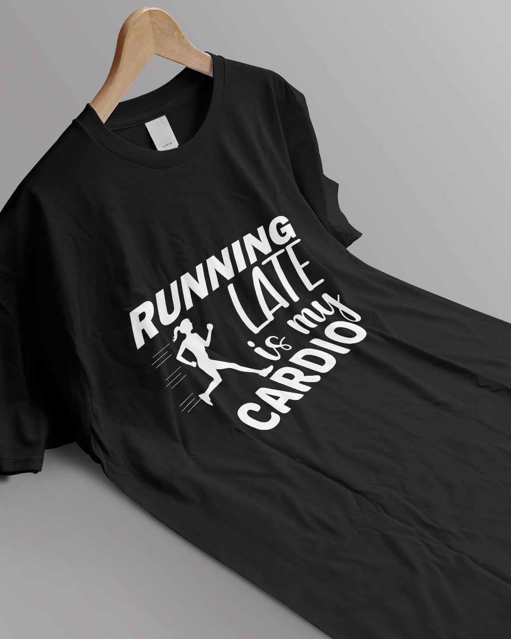 Unisex Motivation Tee | Running Late Is My Cardio