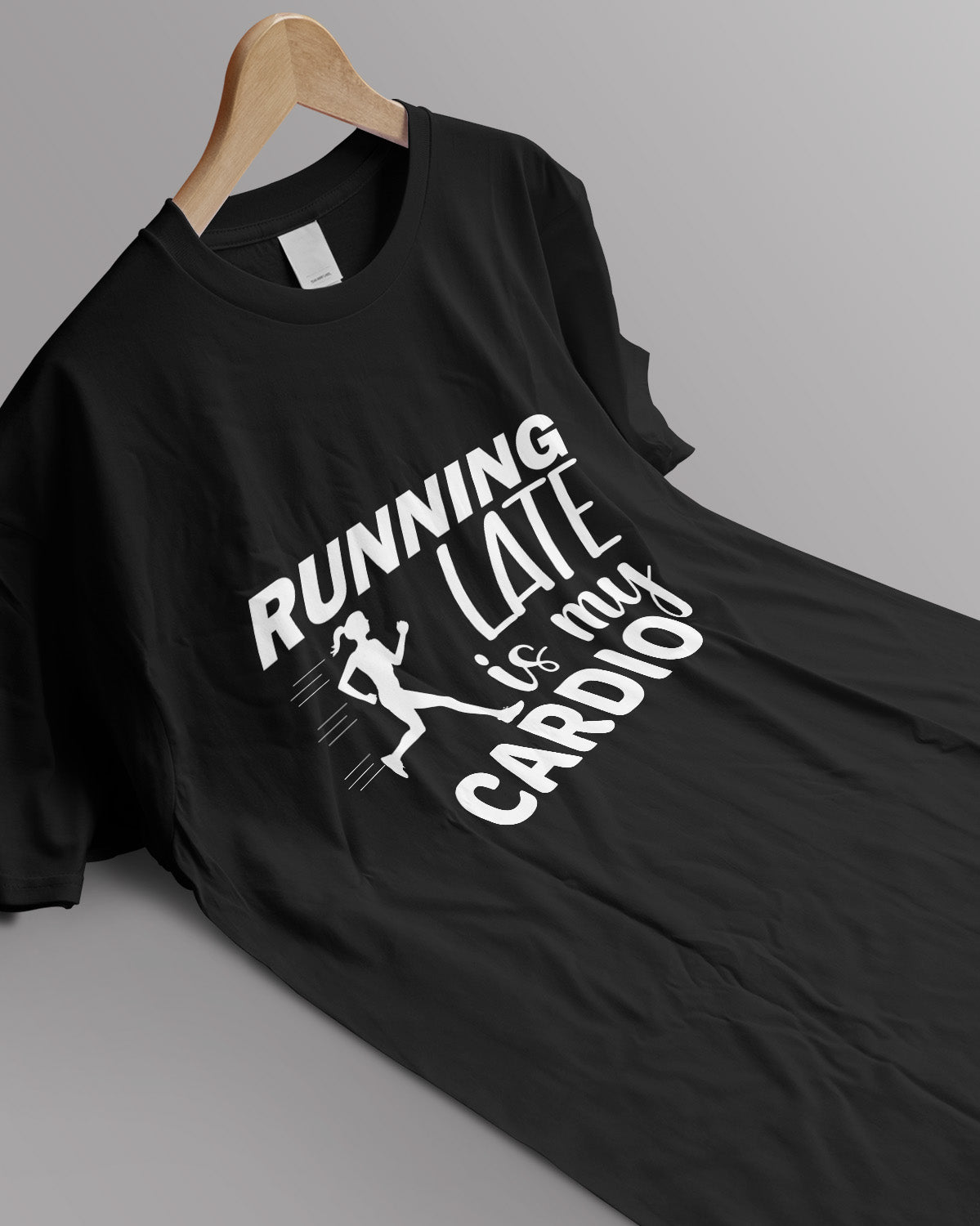 Unisex Motivation Tee | Running Late Is My Cardio