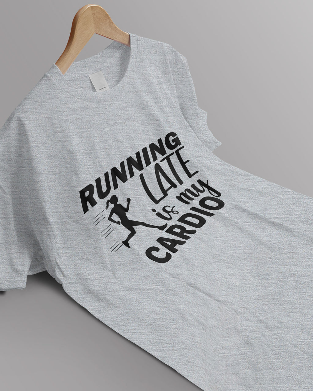 Unisex Motivation Tee | Running Late Is My Cardio