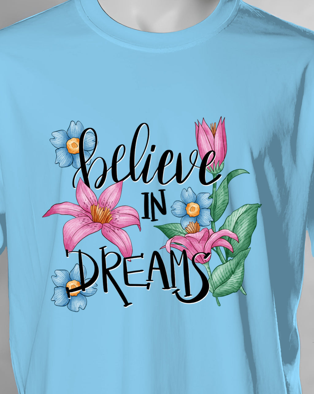 Unisex Floral Tee | Believe in Dreams