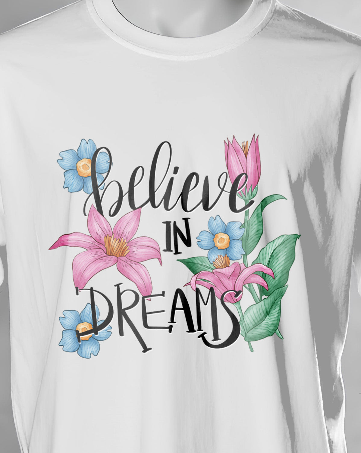 Unisex Floral Tee | Believe in Dreams